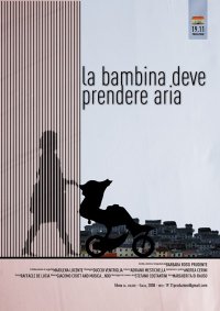 Locandina di La bambina deve prendere aria