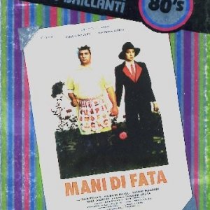 La locandina di Mani di fata