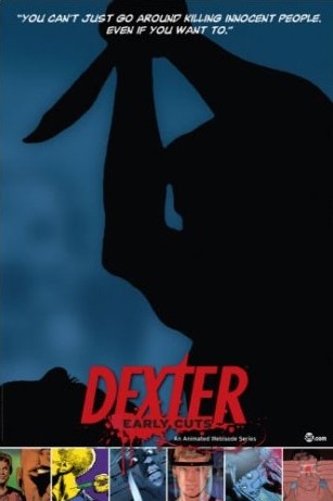 La locandina di Dexter: Early Cuts