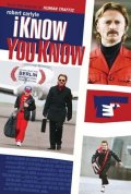 La locandina di I Know You Know
