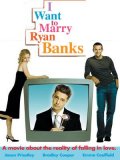 La locandina di I Want to Marry Ryan Banks