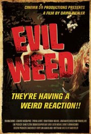 La locandina di Evil Weed