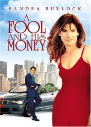 La locandina di A Fool and His Money