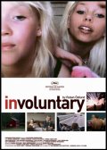 La locandina di Involuntary