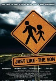 La locandina di Just Like the Son
