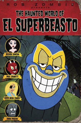 La locandina di The Haunted World of El Superbeasto