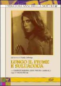 Locandina di Lungo il fiume e sull'acqua