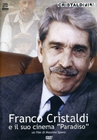 La locandina di Franco Cristaldi e il suo cinema paradiso
