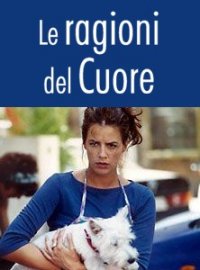 Locandina di Le ragioni del cuore
