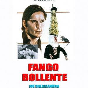 La locandina di Fango bollente