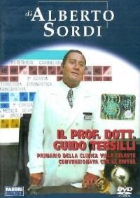 La locandina di Il Prof. Dott. Guido Tersilli, primario della clinica Villa Celeste convenzionata con le mutue