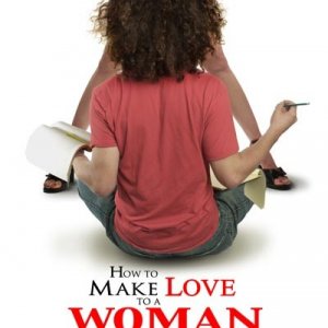 La locandina di How to Make Love to a Woman