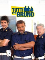 La locandina di Tutti per Bruno