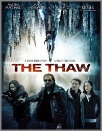 Locandina di The Thaw - La creatura dei ghiacci