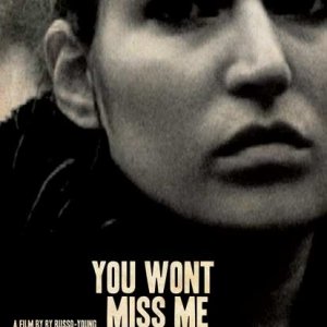 La locandina di You Wont Miss Me