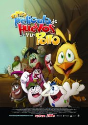 Uno dei poster del film d'animazione Otra película de huevos y un pollo
