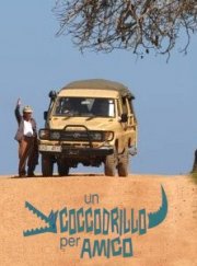 La locandina di Un coccodrillo per amico