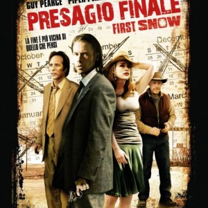 La locandina italiana di Presagio finale -  First Snow