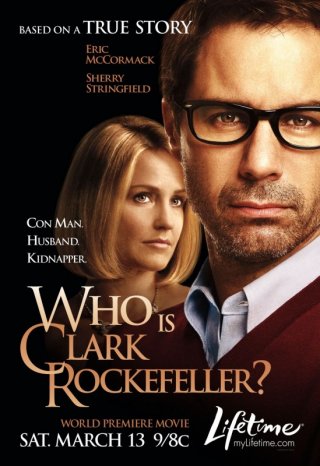La locandina di Who Is Clark Rockefeller?