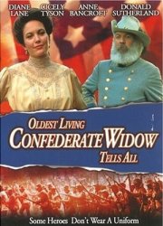 La locandina di Oldest Living Confederate Widow Tells All