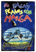 La locandina di No hagas planes con Marga