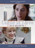 Locandina del film 'Come si deve'.