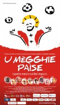 La locandina di U mègghie paìse
