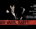 Il DVD di Quo Vadis, Baby? - La serie