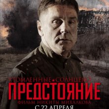 Un character poster per il war drama Utomlyonnye solntsem 2