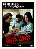 La locandina di La huella del crimen 2: El crimen de Perpignán
