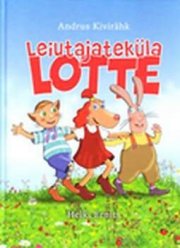 La locandina di Leiutajateküla Lotte