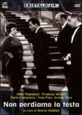 La locandina di Non perdiamo la testa