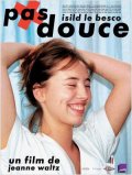 La locandina di Pas douce