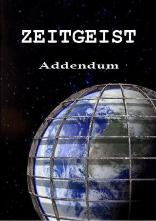 La locandina di Zeitgeist: Addendum