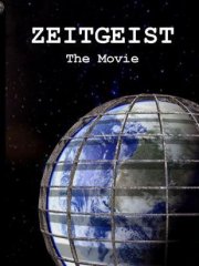 La locandina di Zeitgeist - the Movie