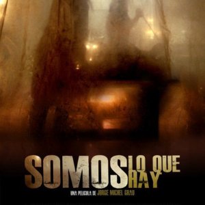 La locandina di We Are What We Are