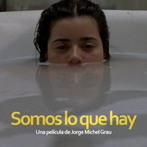 Locandina dell'horror 'cannibalico' messicano We Are What We Are.