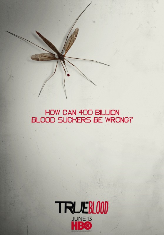Teaser Poster How Can 400 Billion Blood Suckers Be Wrong Della Stagione 3 Di True Blood 165502