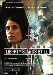 Locandina italiana di Liberty Stands Still