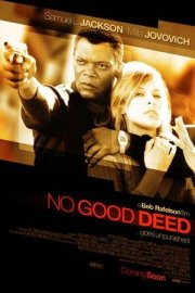 La locandina di No good deed - Inganni svelati