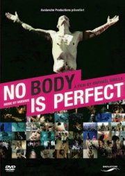 La locandina di No Body is Perfect