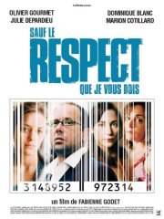 La locandina di Sauf le respect que je vous dois