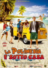 La locandina di La Polinesia è sotto casa