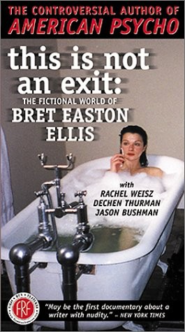 La locandina di This Is Not an Exit: The Fictional World of Bret Easton Ellis