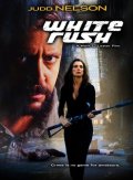 La locandina di White Rush
