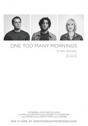 La locandina di One Too Many Mornings
