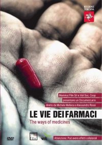 La locandina di Le vie dei farmaci