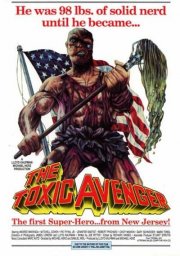 La locandina di The Toxic Avenger