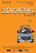 La locandina di Douchebag