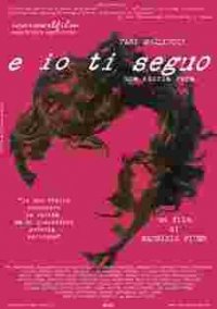 La locandina di E io ti seguo